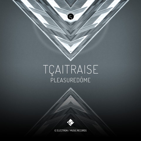 CD Cover: TÇAITRAISE ( PLEASUREDÔME ) / Electronic music single slbum