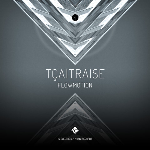 CD Cover: TÇAITRAISE ( FLOWMOTION ) / Electronic music single slbum