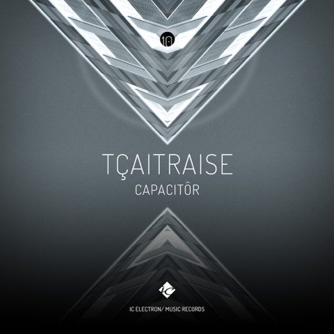 CD Cover: TÇAITRAISE ( CAPACITÔR ) / Electronic music single slbum