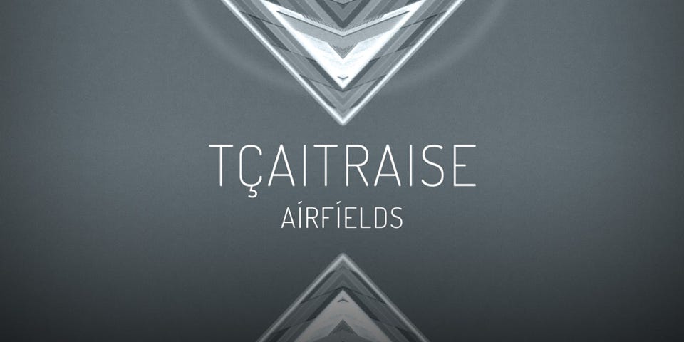 CD Cover: TÇAITRAISE ( AÍRFÍELDS ) / Electronic music single slbum